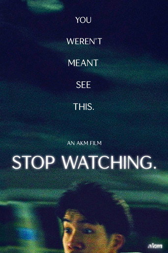 Stop Watching. movie poster