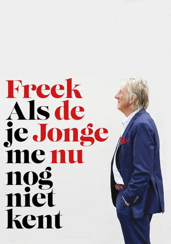 Freek de Jonge - Als je me nu nog niet kent movie poster