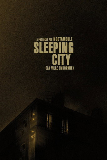 Sleeping City - La ville endormie (a prologue for Noctambule) movie poster