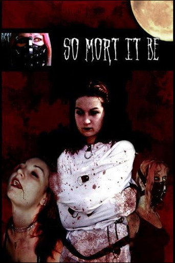 So Mort It Be movie poster