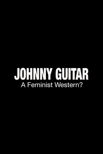 Johnny Guitar: A Feminist Western? movie poster