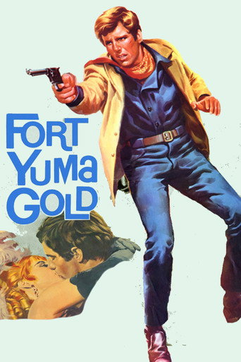 Fort Yuma Gold movie poster