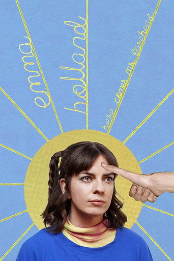 Emma Holland: Here Comes Mr. Forehead movie poster