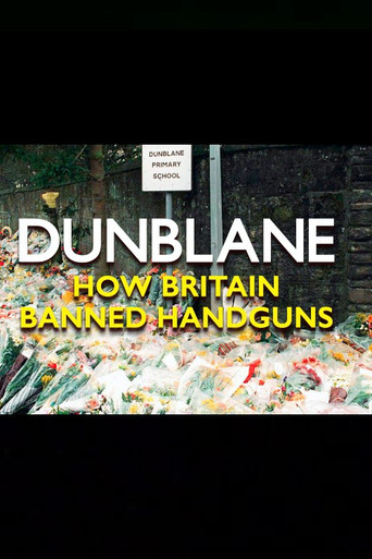 Dunblane: How Britain Banned Handguns movie poster
