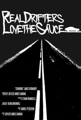 Real Drifters Love the Sauce movie poster