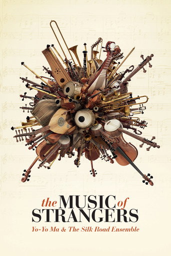 The Music of Strangers: Yo-Yo Ma and the Silk Road Ensemble movie poster