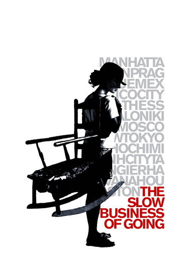 The Slow Business of Going movie poster