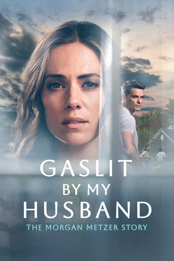Gaslit by My Husband: The Morgan Metzer Story movie poster