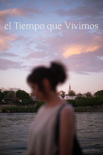 El Tiempo que Vivimos movie poster