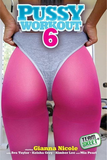 Pussy Workout 6 movie poster