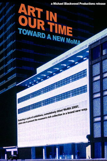 Art in our Time: Toward a New Museum of Modern Art movie poster