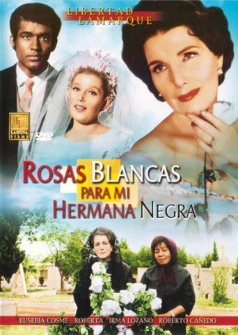Rosas blancas para mi hermana negra movie poster