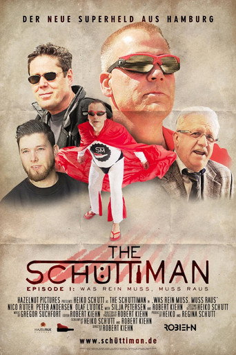 The Schüttiman – Episode I: Was rein muss, muss raus movie poster