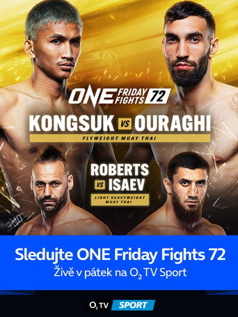 ONE Friday Fights 72: Kongsuk vs. Ouraghi movie poster