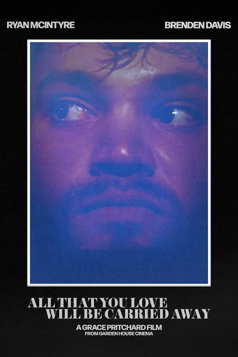 All That You Love Will Be Carried Away movie poster
