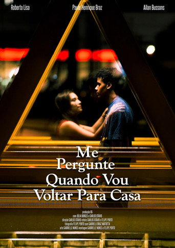 Ask Me When I’m Coming Home movie poster
