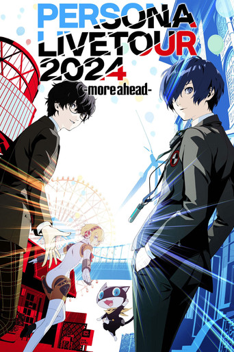 Persona Live Tour 2024 -more ahead- movie poster
