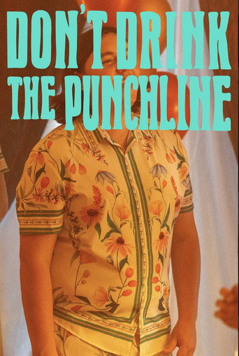 Don't Drink The Punchline movie poster