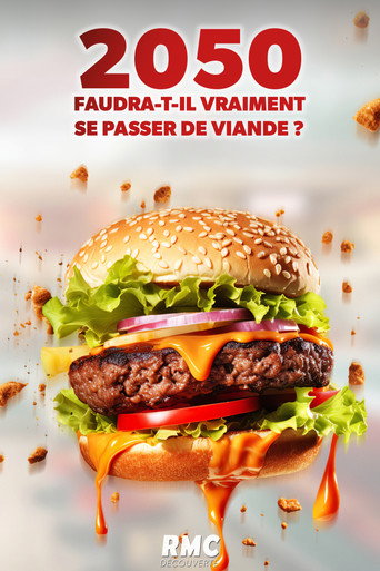 2050, faudra-t-il vraiment se passer de viande ? movie poster