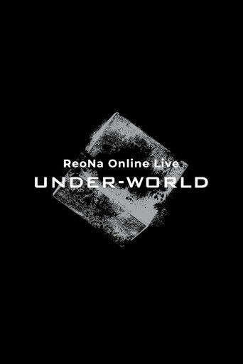 ReoNa Online Live ”UNDER-WORLD” movie poster