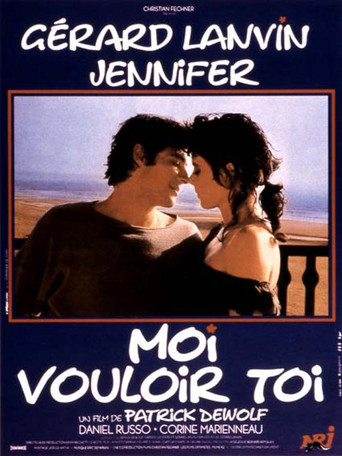 Moi vouloir toi movie poster