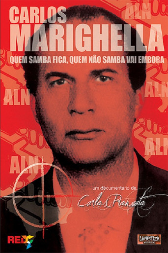 Carlos Marighella: quem samba fica, quem não samba vai embora movie poster