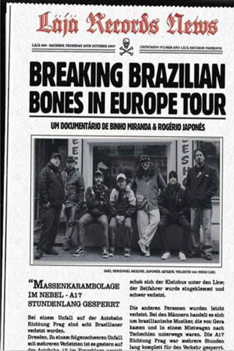 Breaking Brazilian Bones in Europe Tour movie poster
