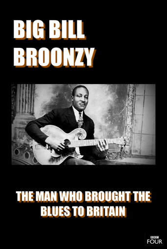 Big Bill Broonzy: The Man who Brought the Blues to Britain movie poster