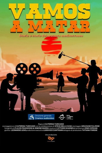 Vamos a Matar - Storia e storie del western mediterraneo movie poster