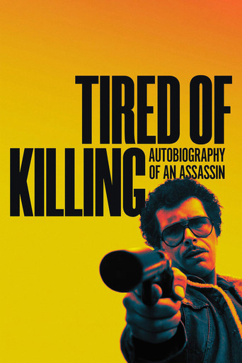 Tired Of Killing movie poster
