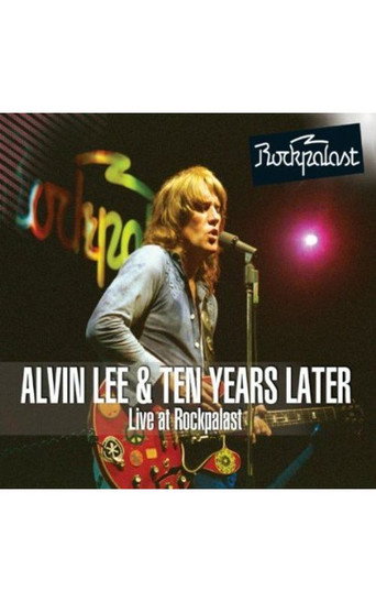 Alvin Lee & Ten Years Later: Live at Rockpalast 1978 movie poster