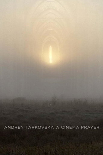Andrey Tarkovsky. A Cinema Prayer movie poster
