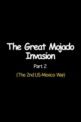 The Great Mojado Invasion, Part 2 movie poster