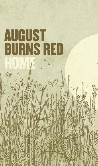 August Burns Red: Home movie poster