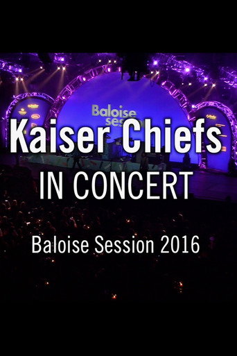 Kaiser Chiefs - Baloise Session movie poster