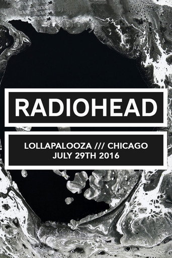 Radiohead: Lollapalooza Festival Chicago 2016 movie poster