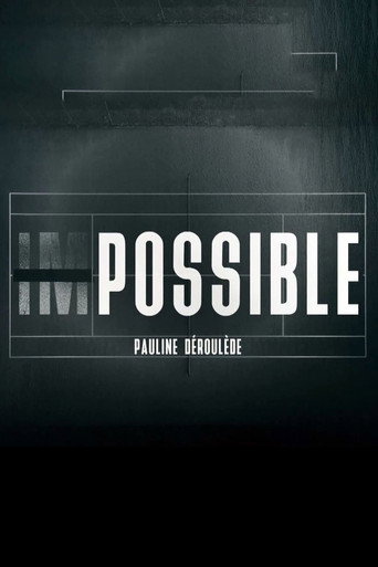 Impossible - Pauline Déroulède movie poster