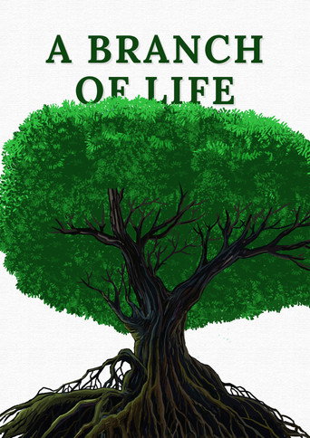 A Branch of Life movie poster