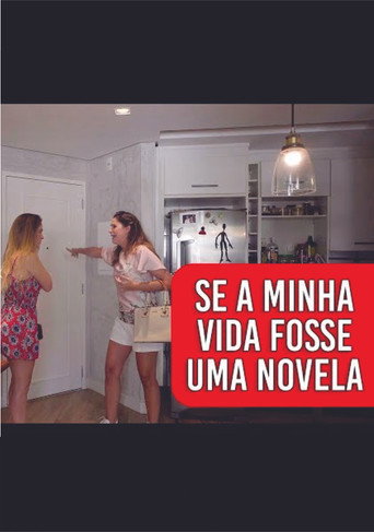 Se Minha Vida Fosse uma Novela movie poster