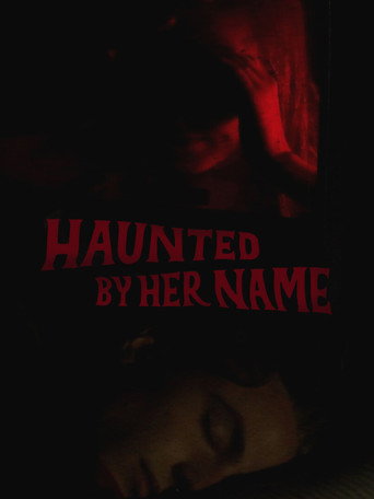 Haunted by Her Name movie poster