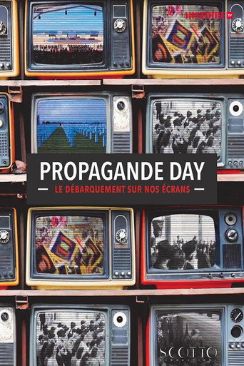 Propagande Day, le débarquement sur nos écrans movie poster