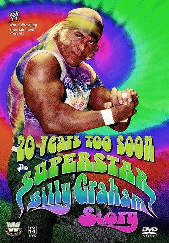 WWE: 20 Years Too Soon - The Superstar Billy Graham Story movie poster