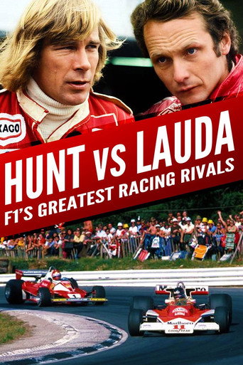 Hunt vs Lauda: F1's Greatest Racing Rivals movie poster
