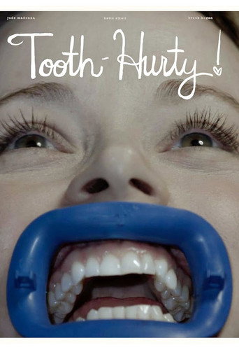 Tooth-Hurty! movie poster