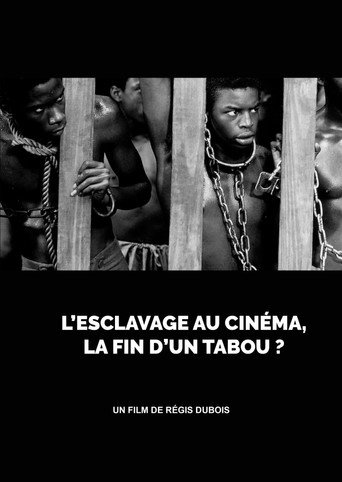 L’esclavage au cinéma, la fin d’un tabou ? movie poster