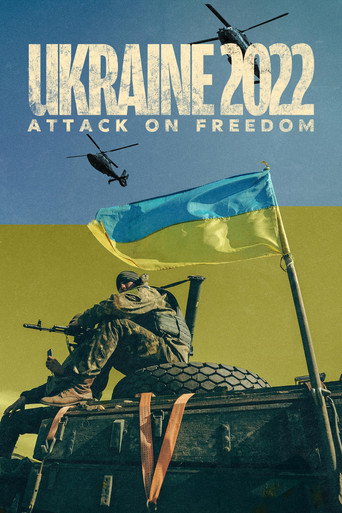 Ukraine 2022: Attack on Freedom movie poster