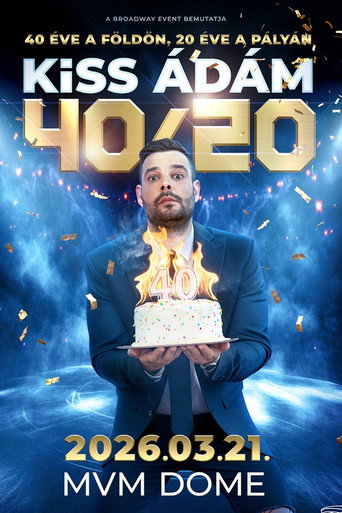 A Showder Klub bemutatja - 40/20 - Kiss Ádám movie poster