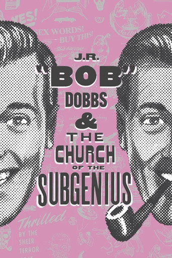 J.R. “Bob” Dobbs and The Church of the SubGenius movie poster