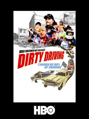 Dirty Driving: Thundercars Of Indiana movie poster