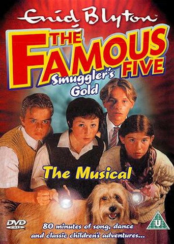 The Famouse  Five: Smuggler's Gold - The Musical movie poster